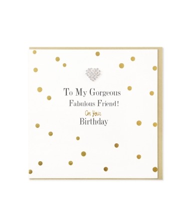 Gorgeous Friend Card